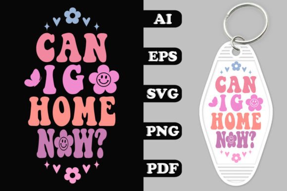 Download Can I Go Home Now? Groovy Key Chain SVG - Premium Resources