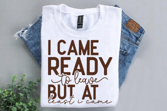 Download I CAME READY to Go Home Svg, Introverted - Premium Resources